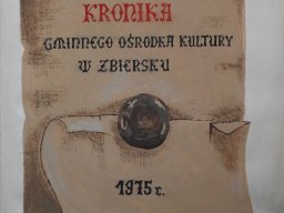 Kronika Domu Kultury w Zbiersku strona - 002